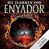 Die Flammen von Enyador by Mira Valentin