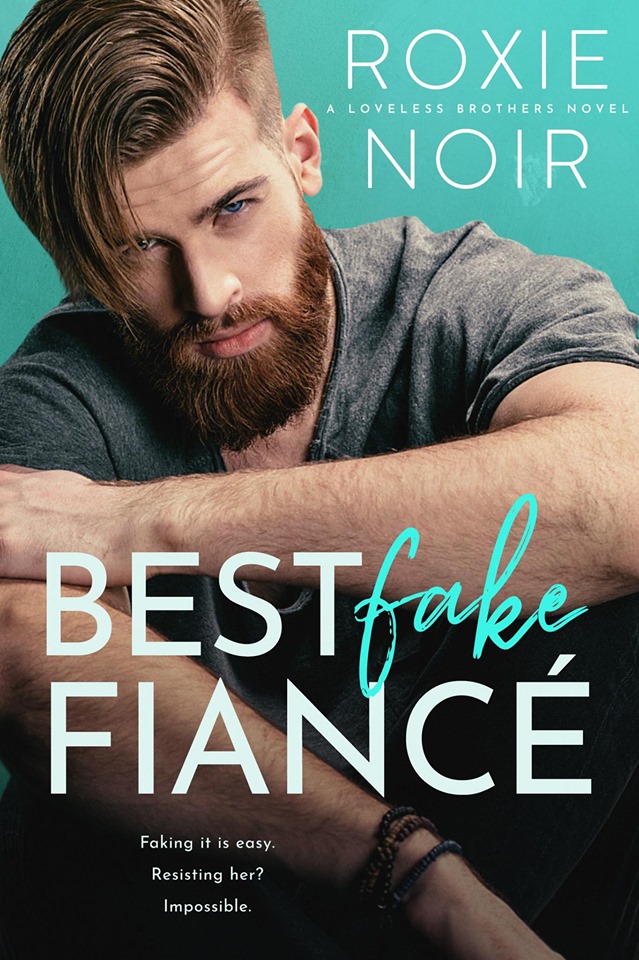 Best Fake Fiance (Loveless Brothers #2)