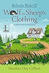 Belinda Blake and the Wolf in Sheep's Clothing by Heather Day Gilbert