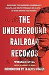 The Underground Railroad Records by William Still