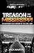 Treason on the Mississippi ...