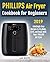 Phillips Air Fryer Cookbook...