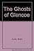 The Ghosts of Glencoe