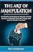 The Art of Manipulation: 10...