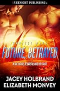 Future, Betrayed