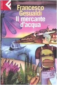 Il mercante d'acqua (Paperback)