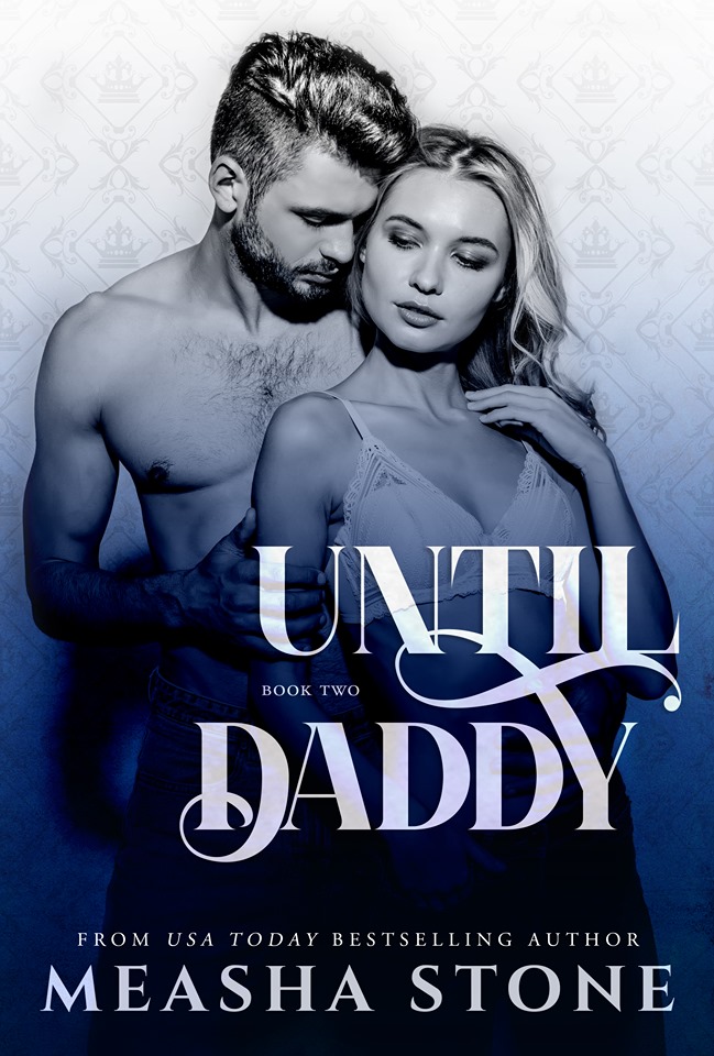 Until Daddy (Kindle Edition)