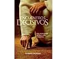 Encuentros decisivos