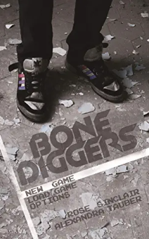 Bone Diggers by Rose Sinclair book cover