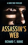Assassin's Web by Richard T. Burke