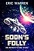 Soon's Folly (Infinity's End #1.5)