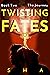 The Journey (Twisting Fates...
