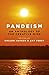 Pandeism: An Anthology of t...