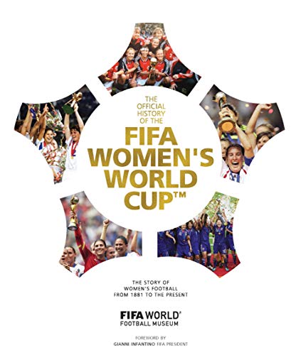 The Official History of the FIFA Women's World Cup (Hardcover)