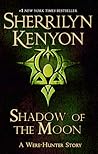 Shadow of the Moon by Sherrilyn Kenyon