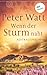 Wenn der Sturm naht: Die gr...