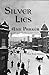 Silver Lies (Silver Rush Mysteries Book 1)