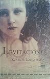 Levitaciones by Zurelys López Amaya