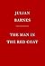 The Man in the Red Coat by Julian Barnes