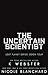 The Uncertain Scientist (Lost Planet #4) by K. Webster