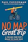 No Map, Great Trip by Paul Fleischman
