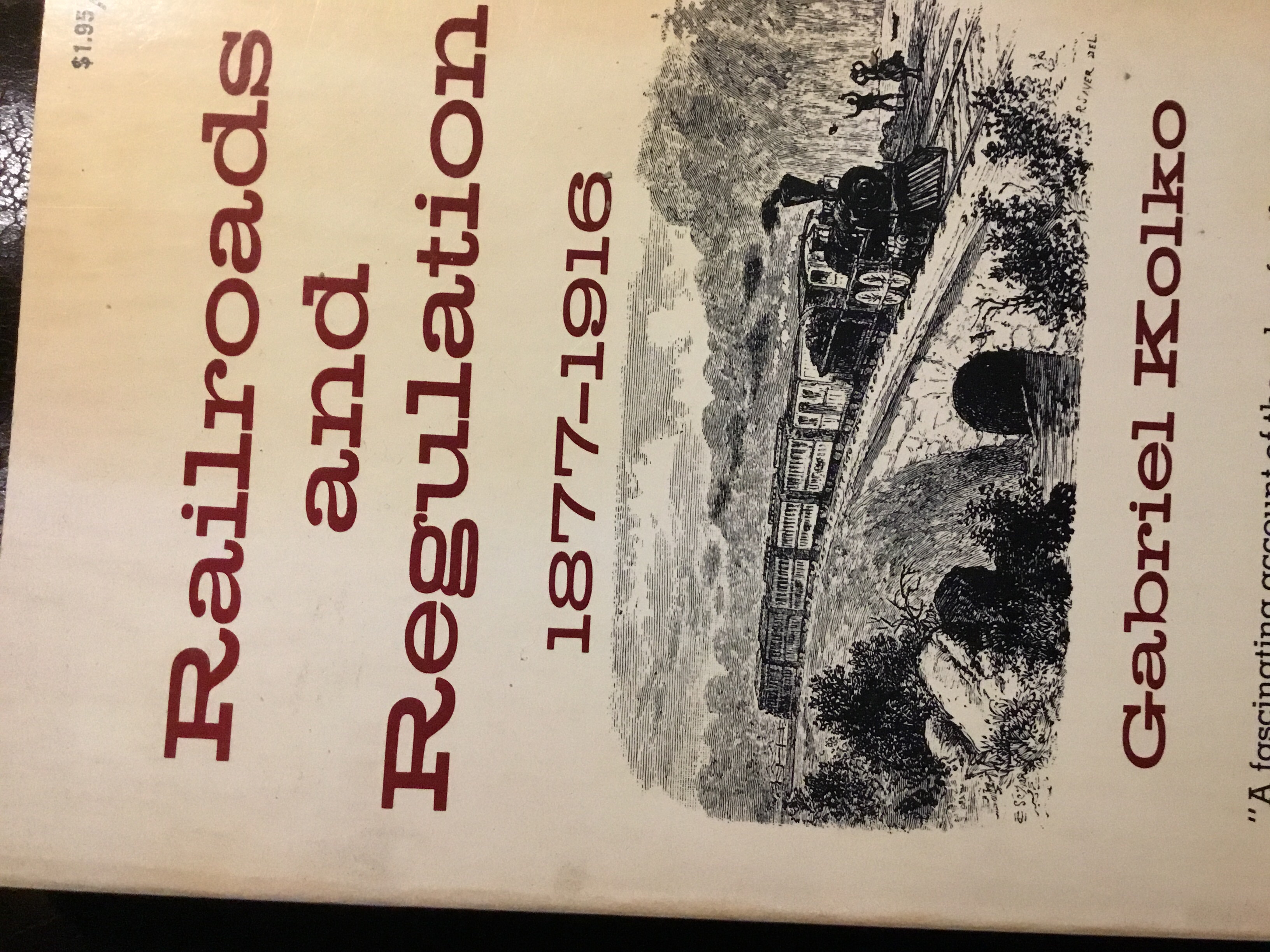 Railroads and Regulation, 1877-1916 (Hardcover)