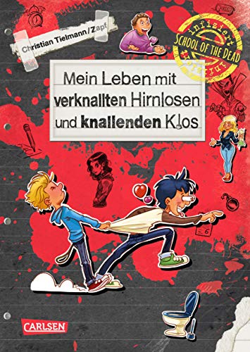 Mein Leben mit verknallten Hirnlosen und knallenden Klos (Hardcover)