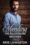 Mending the Billionaire Brother (MacLachlan Brothers #3)