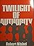 Twilight of Authority