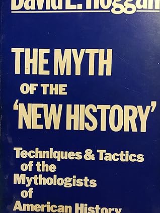 The Myth of New History Techniques and Tactics of Mythologists