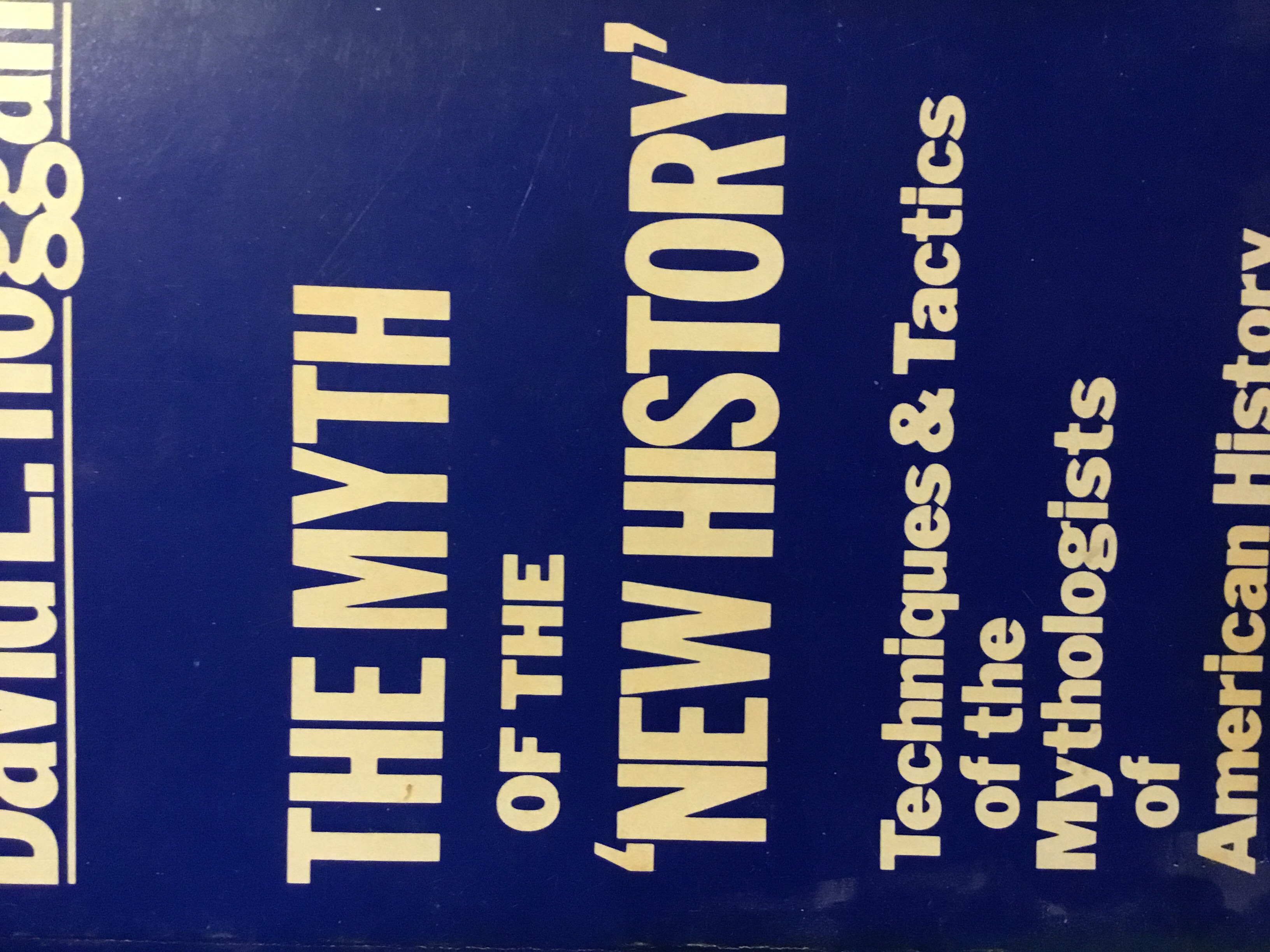 The Myth of New History Techniques and Tactics of Mythologists (Paperback)