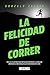 La Felicidad de Correr