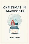 Christmas in Mariposa by Jamie Lamb