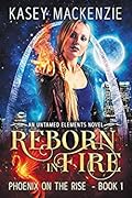 Reborn in Fire