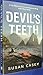 The Devil's Teeth: A True Story of Survival and Obsession Among Great White Sharks