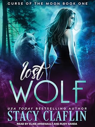 Lost Wolf Curse Of The Moon 1 By Stacy Claflin Lost Wolf Curse Of The Moon 1 By Stacy Claflin