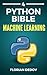 The Python Bible Volume 4: ...