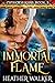 Immortal Flame (Cipher's Kiss #1) by Heather Walker