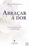Abraçar a Dor