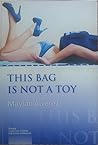This bag is not a toy by Maylan Álvarez