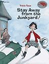 Stay Away From the Junkyard! (Reading Rainbow Book)
