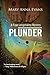 Plunder (Faye Longchamp #7)