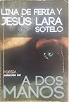 A dos manos by Lina de Feria