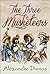 The Three Musketeers by Alexandre Dumas