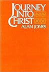 Journey into Christ Journey into Christ
