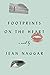 Footprints on the Heart by Jean Naggar