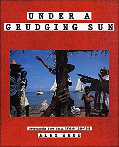 Under a Grudging Sun: Photographs from Haiti Libere 1986-1988