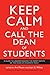 Keep Calm and Call the Dean of Students: A Guide to Understanding the Many Facets of the Dean of Students Role
