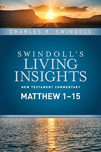 Insights on Matthew 1--15 (Swindoll's Living Insights New Testament Commentary Book 1)