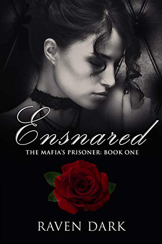 Ensnared (The Mafia's Prisoner, #1)